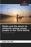 Media and the desire to emigrate among young people in the Third World