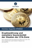 Kryptowährung und monetäre Souveränität der Staaten der CFA-Zone