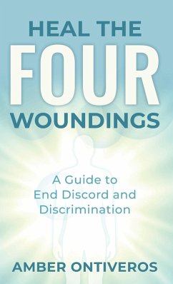 Heal the Four Woundings - Ontiveros, Amber