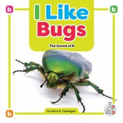 I Like Bugs - Flanagan, Alice K