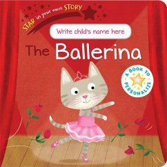 Star in Your Own Story the Ballerina - Braun, Sebastien