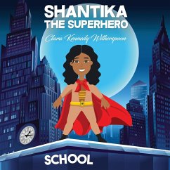 Shantika the Superhero - Witherspoon, Clara Kennedy
