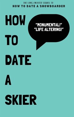 How To Date a Skier - Heroux, Chantelle R