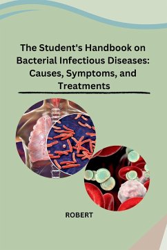The Student's Handbook on Bacterial Infectious Diseases - Robert