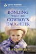 Bonding with the Cowboy's Daughter - Bild 1