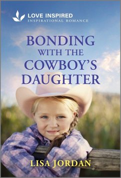 Bonding with the Cowboy's Daughter - Jordan, Lisa