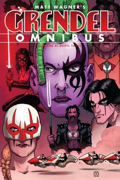 Grendel Omnibus Volume 6: Devil Tales - Wagner, Matt; Makan, Darko