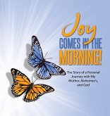 JOY Comes in the Morning!