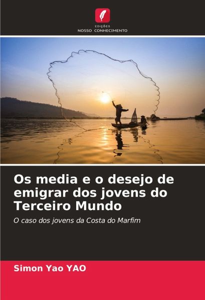 Os media e o desejo de emigrar dos jovens do Terceiro Mundo Os media e o desejo de emigrar dos jovens do Terceiro Mundo