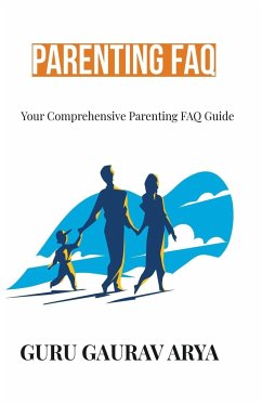 Parenting FAQ - Arya, Guru Gaurav