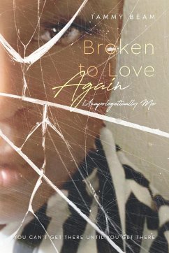 Broken to Love Again - Beam, Tammy