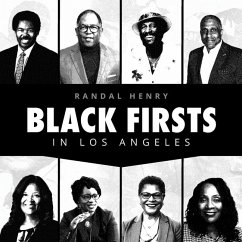 Black Firsts in Los Angeles - Henry, Randal