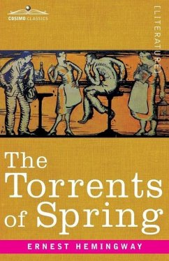 The Torrents of Spring - Hemingway, Ernest