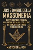 Luci e Ombre della Massoneria