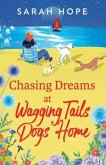 Chasing Dreams at Wagging Tails Dogs' Home