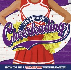 The Book of Cheerleading - Books, Welbeck Children's