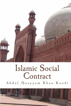 Islamic Social Contract - Kundi, Abdul Quayyum Khan