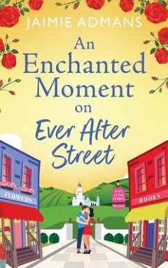 An Enchanted Moment on Ever After Street - Jaimie Admans