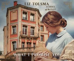 What I Promise You - Tolsma, Liz