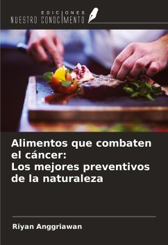 Cover Alimentos que combaten el cáncer: Los mejores preventivos de la naturaleza