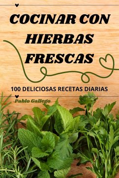 COCINAR CON HIERBAS FRESCAS - Pablo Gallego