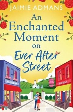 An Enchanted Moment on Ever After Street - Admans, Jaimie