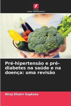 Pré-hipertensão e pré-diabetes na saúde e na doença: uma revisão - Khatri Sapkota, Niraj