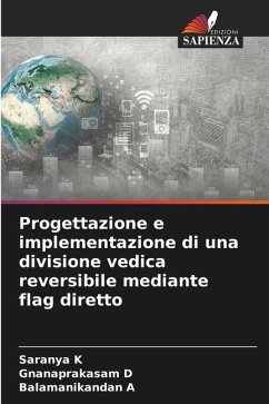 Progettazione e implementazione di una divisione vedica reversibile mediante flag diretto - K, Saranya;D, Gnanaprakasam;A, Balamanikandan