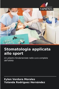 Stomatologia applicata allo sport - Morales, Eylen Verdura;Hernández, Yolanda Rodríguez