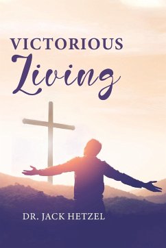 Victorious Living - Hetzel, Jack