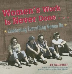 Women's Work Is Never Done - Gallagher, Bj