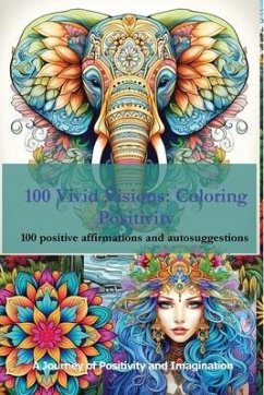 100 Vivid Visions - Coloring Positivity - Levy, Tom