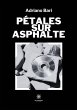 Pétales sur asphalte - Bild 1