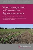 Weed Management in Conservation Agriculture Systems