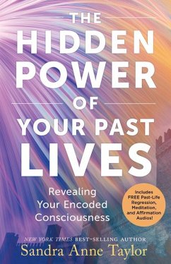 The Hidden Power of Your Past Lives - Taylor, Sandra Anne