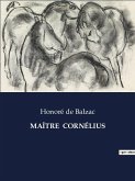 MAÎTRE CORNÉLIUS