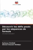 Découvrir les défis posés par les séquences de formule