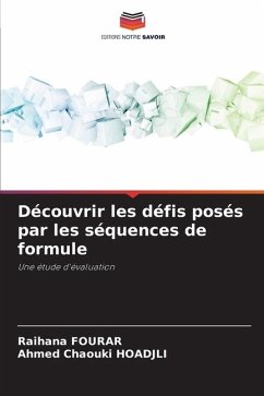 Découvrir les défis posés par les séquences de formule - FOURAR, Raihana;HOADJLI, Ahmed Chaouki