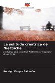 La solitude créatrice de Nietzsche