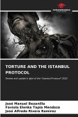 TORTURE AND THE ISTANBUL PROTOCOL