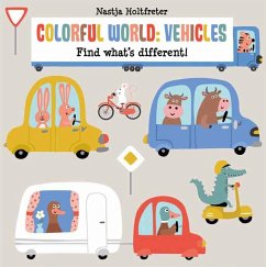 Colorful World: Vehicles - Holtfreter, Nastja