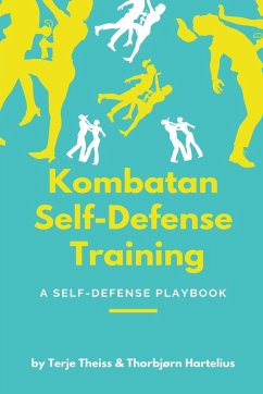 Kombatan Self-Defense Training - Hartelius, Thorbjørn; Theiss, Terje
