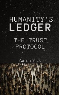 Humanity's Ledger - Vick, Aaron