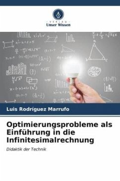 Optimierungsprobleme als Einführung in die Infinitesimalrechnung - Rodríguez Marrufo, Luis