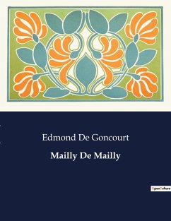 Mailly De Mailly - de Goncourt, Edmond