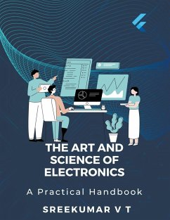 The Art and Science of Electronics - Sreekumar, V T