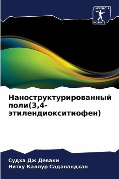 Nanostrukturirowannyj poli(3,4-ätilendioxitiofen) - Dzh Dewaki, Sudha;Kallur Sadanandhan, Nithu