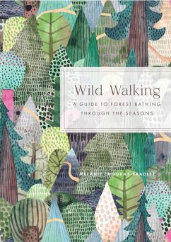 Wild Walking - Choukas-Bradley, Melanie