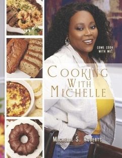 Cooking with Michelle - Roberts, Michelle S