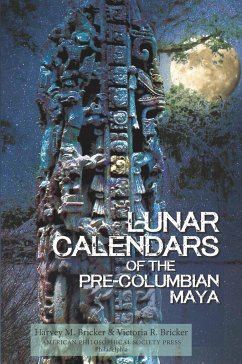 Lunar Calendars of the Pre-Columbian Maya - Bricker, Harvey M; Bricker, Victoria R